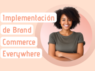 Implementando una Estrategia de Brand Commerce