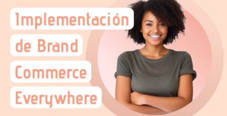 Implementando una Estrategia de Brand Commerce