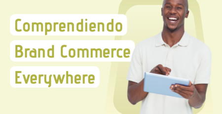 comprendiendo brand commerce