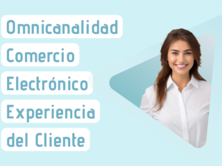 omnicanalidad comercio electronico experiencia del cliente