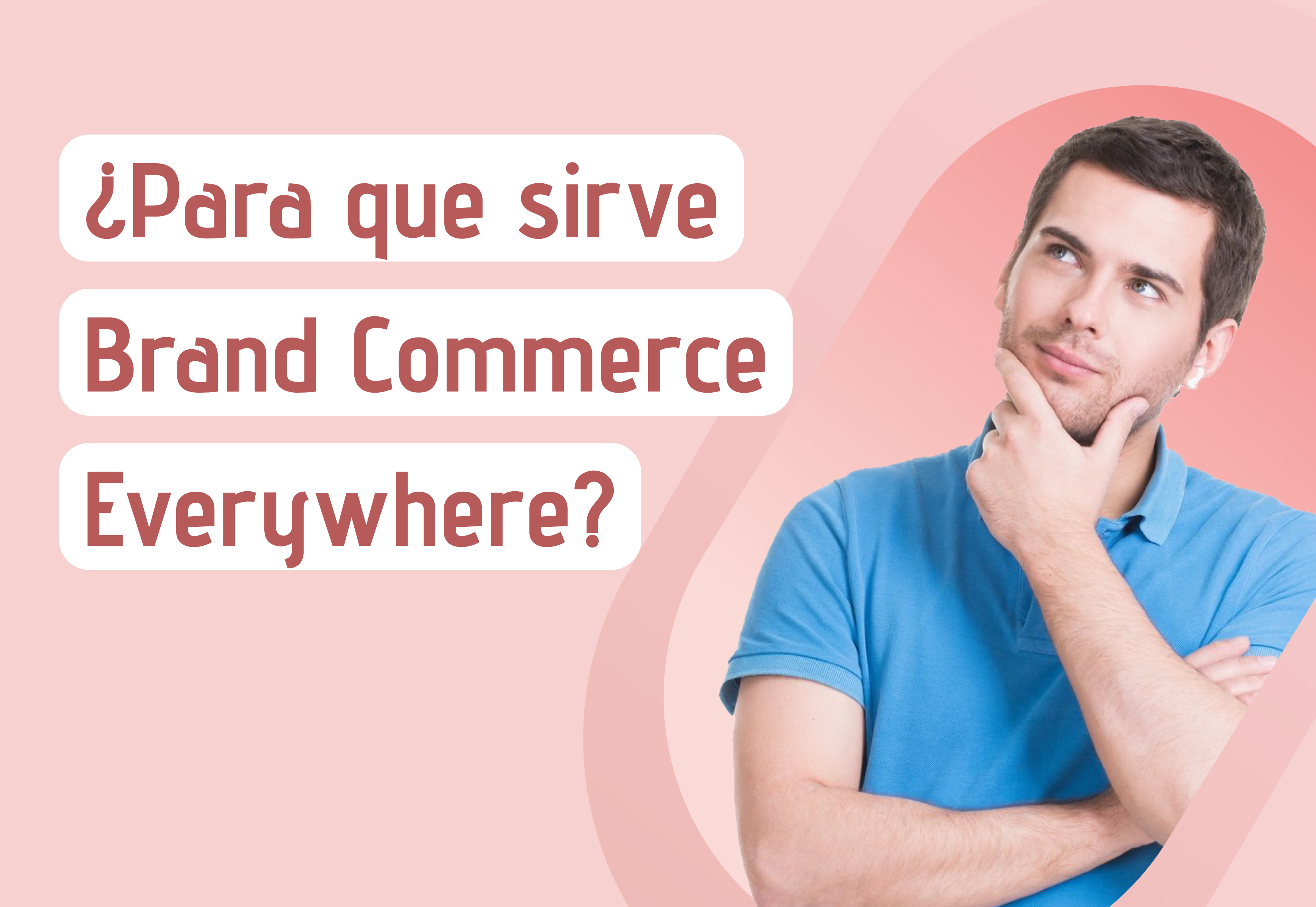 para que sirve brand commerce everywhere